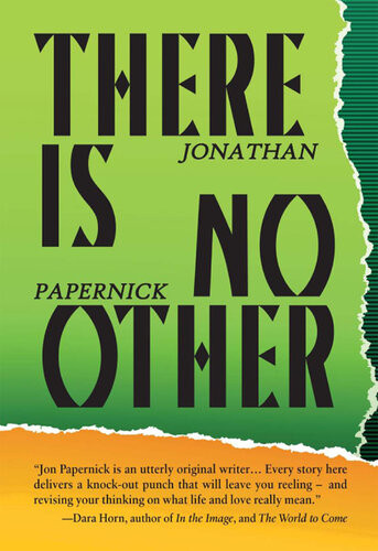 There Is No Other Jonathan Papernick