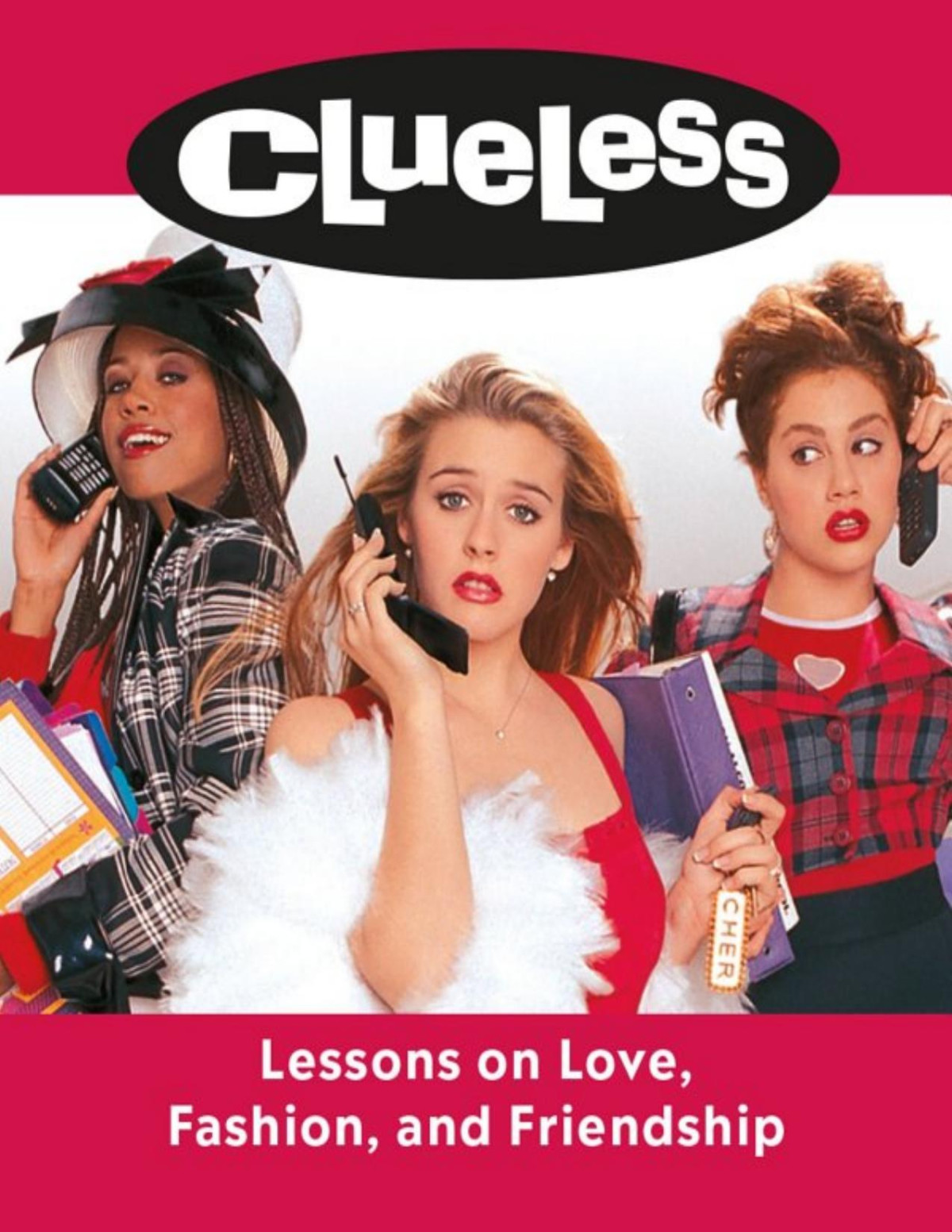 Clueless Lessons On Love Fashion And Friendship Lauren Mancuso