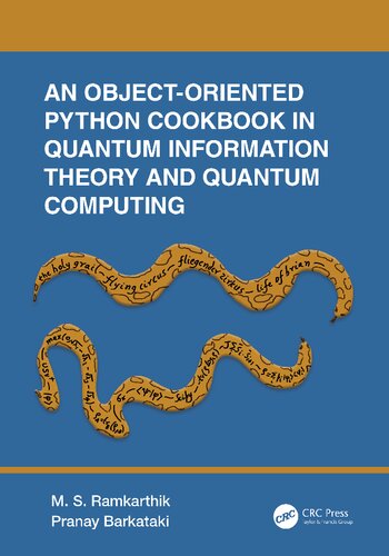 An Object Oriented Python Cookbook In Quantum Information Theory And Quantum Computing M S Ramkarthik