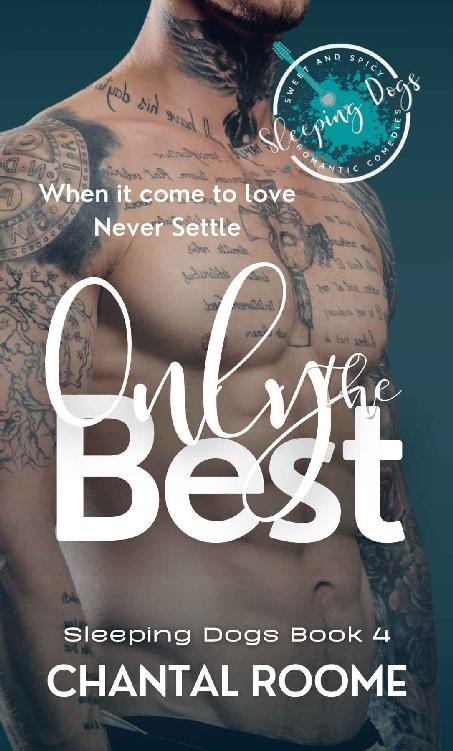 Only The Best Sleeping Dogs Book 4 Chantal Roome