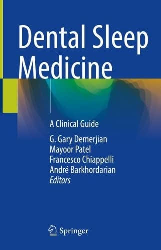 Dental Sleep Medicine G Gary Demerjian Mayoor Patel Francesco Chiappelli