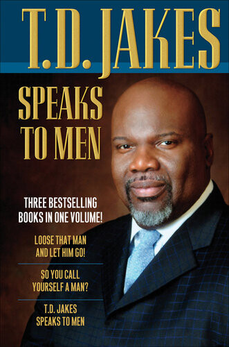 T D Jakes Speaks To Men 3in1 Td Jakes