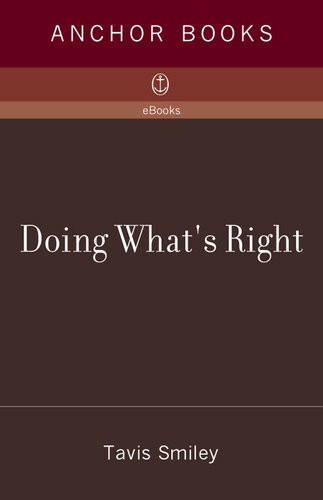 Doing Whats Right How To Fight For What You Believeand Make A Difference Tavis Smiley