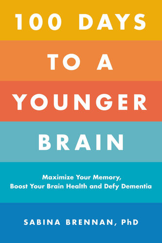 100 Days To A Younger Brain Sabina Brennan