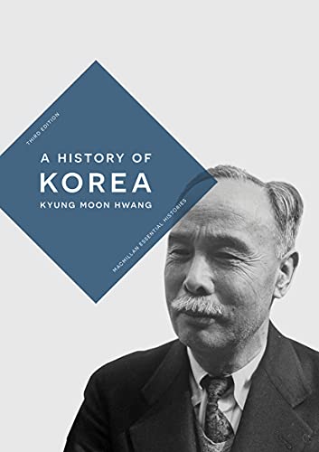 A History Of Korea 3rd Edition 3rd Kyung Moon Hwang