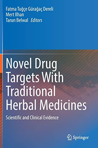Novel Drug Targets With Traditional Herbal Medicines Scientific And Clinical Evidence Fatma Tue Graa Dereli