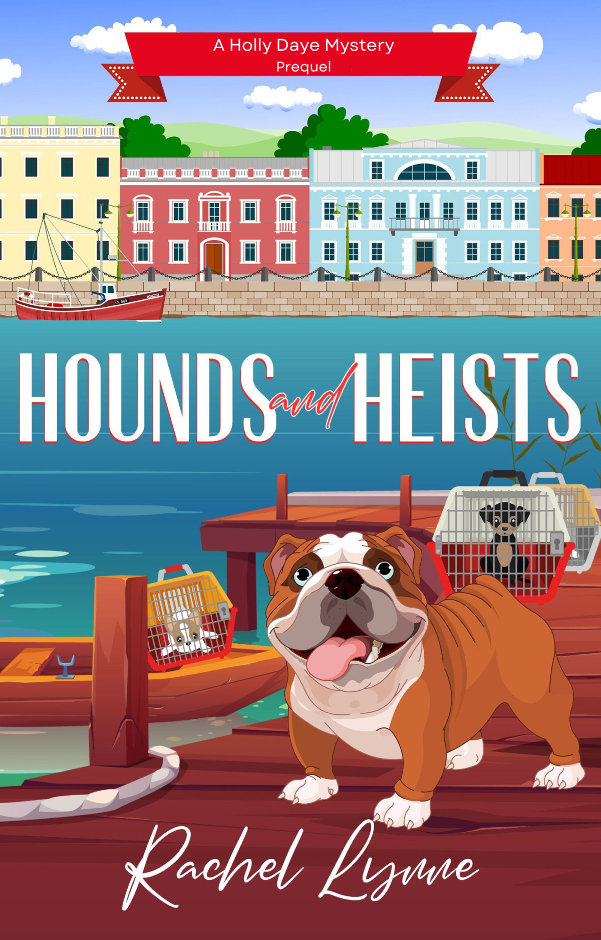 Hounds And Heists Rachel Lynne