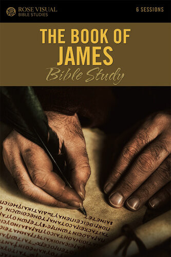 The Book Of James Bible Study Rose Publishing