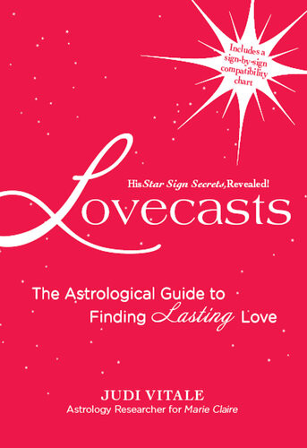 Lovecasts The Astrological Guide To Finding Lasting Love Judi Vitale