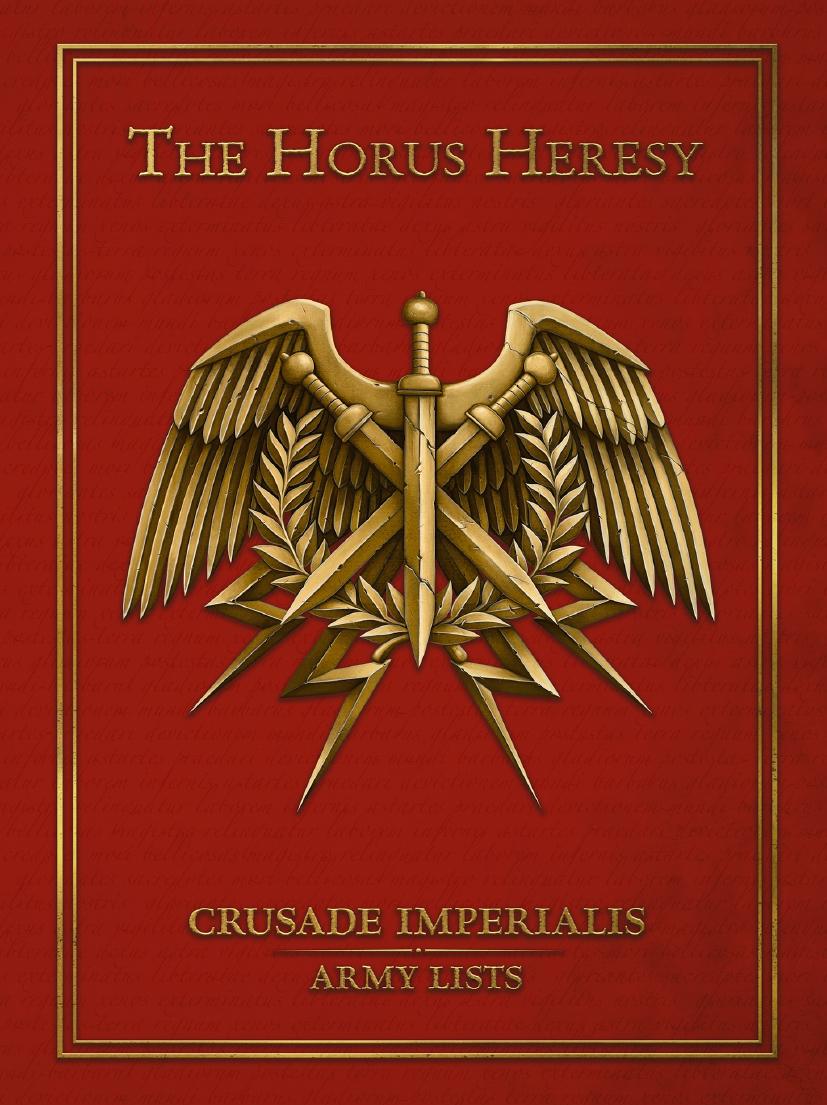 Horus Heresy Crusade Imperialis Army Lists 1st Edition Forge World Games Workshop Limited