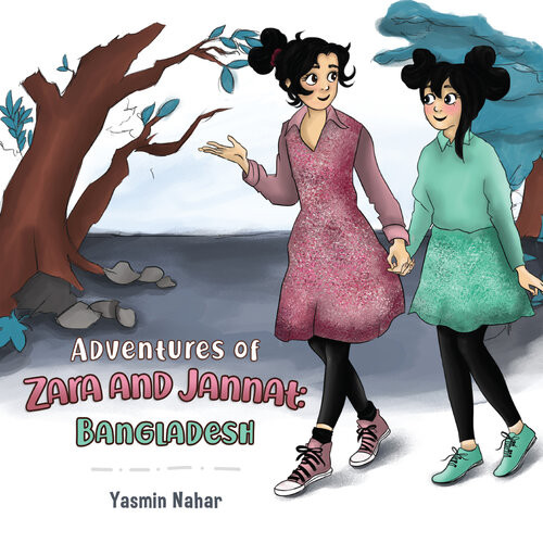 Adventures Of Zara And Jannat Bangladesh Yasmin Nahar