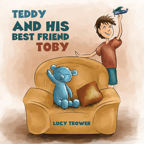 Teddy And His Best Friend Toby Lucy Trower