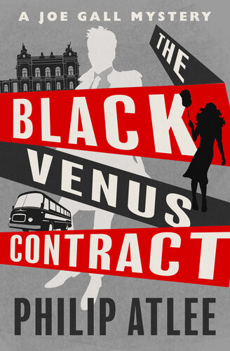 The Black Venus Contract The Joe Gall Mysteries Book 20 Philip Atlee