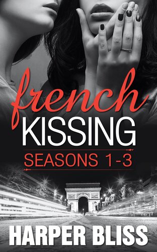 French Kissing Series Box Set Seasons 13 Harper Bliss