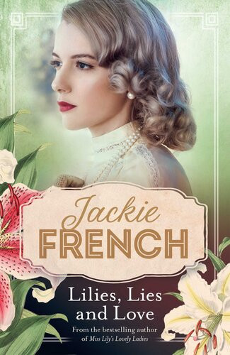 Lilies Lies And Love Miss Lily 4 Jackie French