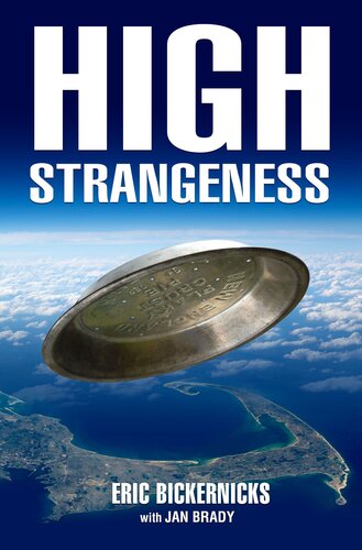 High Strangeness Eric Bickernicks