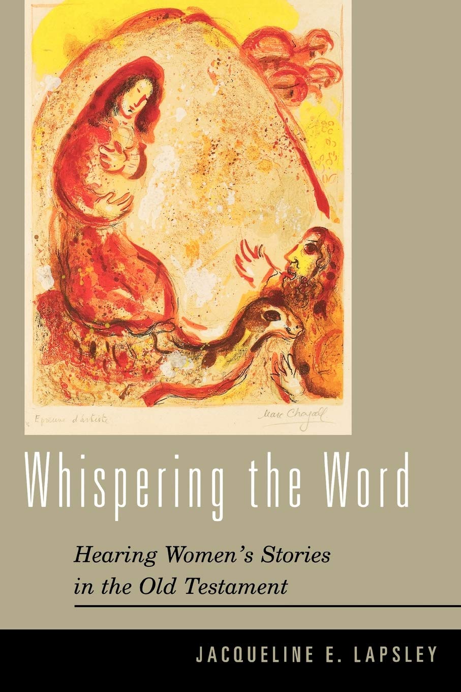 Whispering The Word Hearing Womens Stories In The Old Testament Annotated Jacqueline E Lapsley