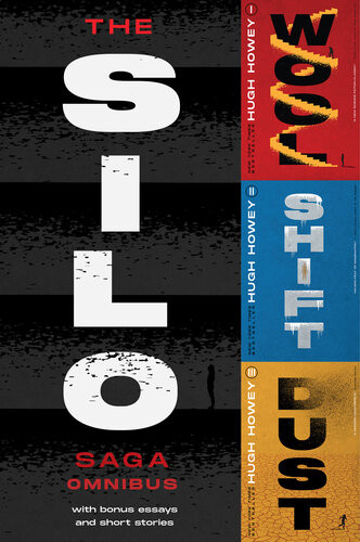 The Silo Series Collection Wool Shift Dust And Sil0 Stories 1st Edition Hugh Howey