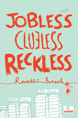 Jobless Clueless Reckless Revathi Suresh