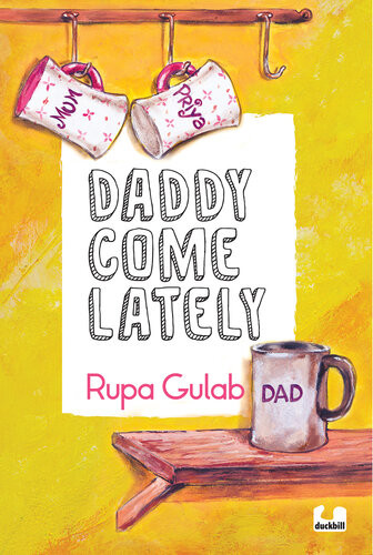 Daddy Come Lately Rupa Gulab