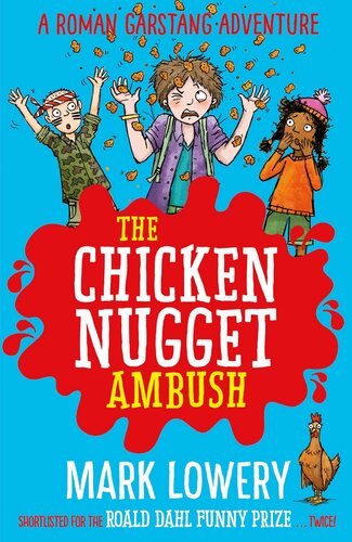 The Chicken Nugget Ambush Mark Lowery