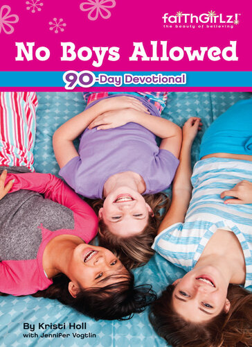 No Boys Allowed 90day Devotional Michelle Medlock Adams Jennifer Vogtlin