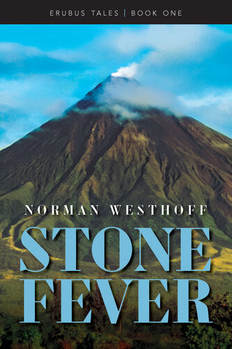 Stone Fever Erebus Tales Book I Norman Westhoff