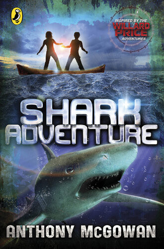 Willard Price Shark Adventure Anthony Mcgowan
