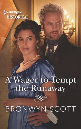 A Wager To Tempt The Runaway A Sexy Regency Romance The Rebellious Sisterhood Book 3 Scott