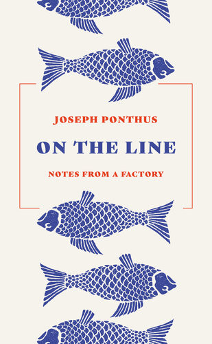 On The Line Joseph Ponthus