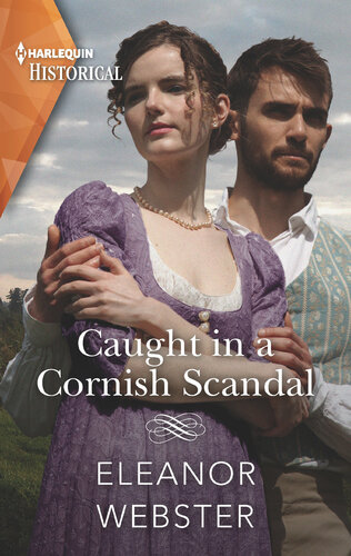 Caught In A Cornish Scandal A Dramatic Coastal Romance Eleanor Webster