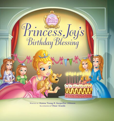 Princess Joys Birthday Blessing Jeanna Young Jacqueline Kinney Johnson