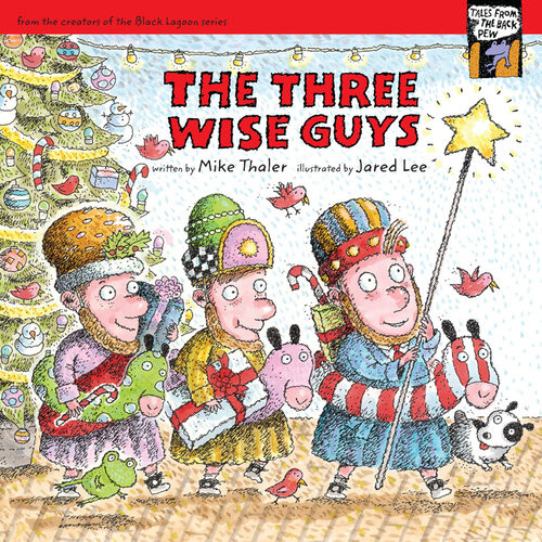 The Three Wise Guys Mike Thaler