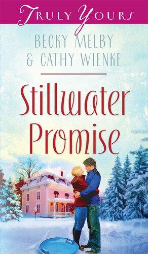 Stillwater Promise Minnesota Series Book 3 Becky Melby Cathy Wienke