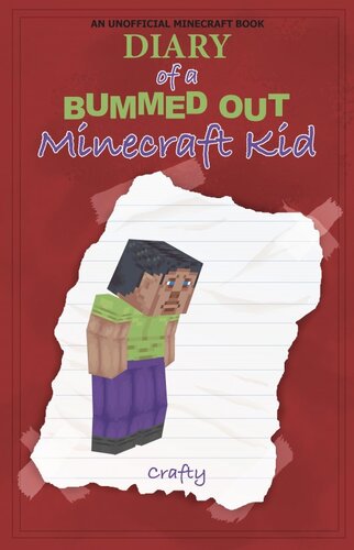 Diary Of A Bummed Out Minecraft Kid Crafty