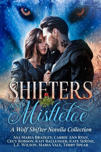 Shifters And Mistletoe A Wolf Shifter Novella Collection Asa Maria Bradley