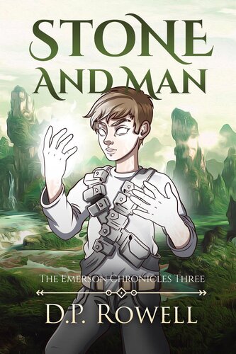 Stone And Man The Emerson Chronicles 3 Dp Rowell