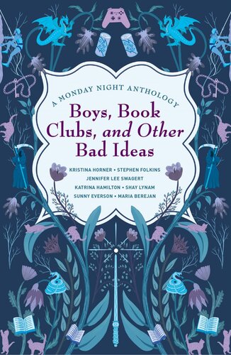 Boys Book Clubs And Other Bad Ideas A Monday Night Anthology Monday Night Anthology 1 Kristina Horner