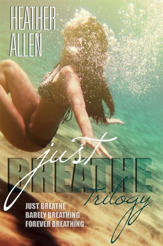 Just Breathe Trilogy Just Breathe 13 Heather Allen