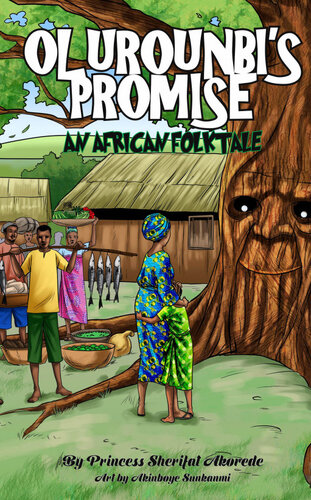 Olurounbis Promise An African Folktale Princess Sherifat Akorede