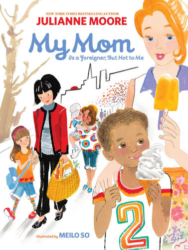 My Mom Is A Foreigner But Not To Me Julianne Moore