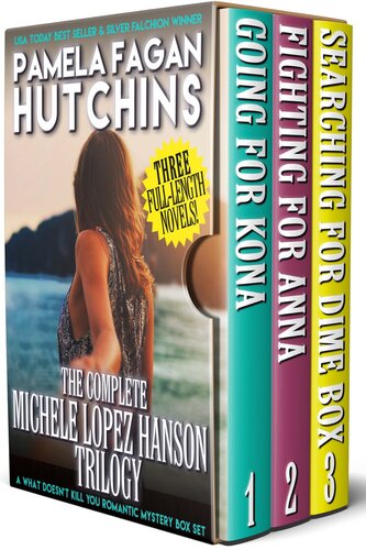 What Doesnt Kill You Box Set 3 Complete Michele Lopez Hanson Trilogy Pamela Fagan Hutchins