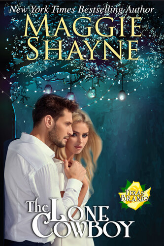 The Lone Cowboy The Texas Brands No 5 Maggie Shayne