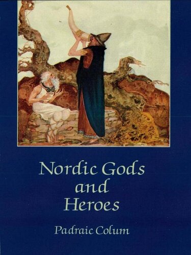 Nordic Gods And Heroes Padraic Colum