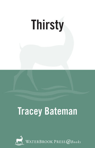 Thirsty A Novel Tracey Bateman