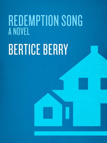 Redemption Song A Novel Bertice Berry