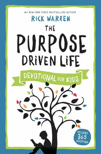 The Purpose Driven Life Devotional For Kids Rick Warren