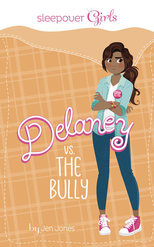 Sleepover Girls Delaney Vs The Bully Jen Jones