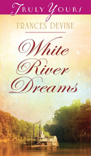 White River Dreams Frances Devine