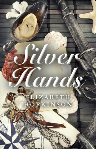 Silver Hands Elizabeth Hopkinson